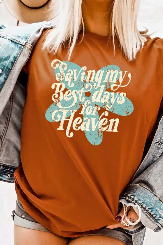 Saving My Best Days for Heaven Graphic Tee